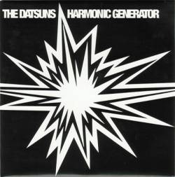 The Datsuns : Harmonic Generator